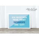 Ein bisschen mehr Ernst täterätate uns gut! - Handgemachte Papierkarten von Art à la Card.