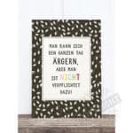 Hochwertiges Poster mit motivierendem Spruch in moderner Gestaltung und ansprechendem Design.