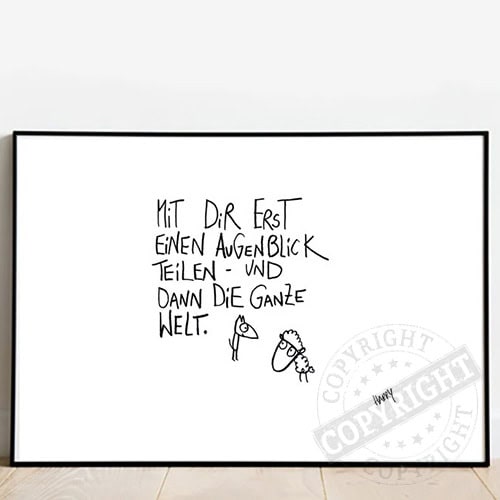 Handgeschriebenes Zitat auf Whiteboard: "Mit dir erst einen Augenblick teilen - und dann die ganze W.