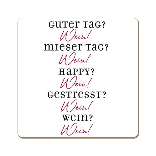 Guter Tag? Nein! Mieser Tag? Nein! Happy? Nein! Gestresst? Nein! Wann? Nein!.