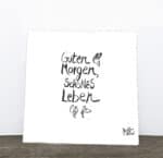 Guten Morgen, schönes Leben - handgeschriebene Botschaft auf weißem Hintergrund, kreative und positi.