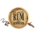 Ich wäre für Rum oder Schmusen - lustiger Holzuntersetzer mit Spruch, ideal für Getränke.