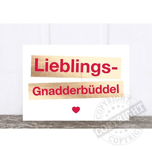 Lieblings-Gnadderbüddel - handgemachte Karte mit Herz, liebevoll gestaltet, für besondere Anlässe un.
