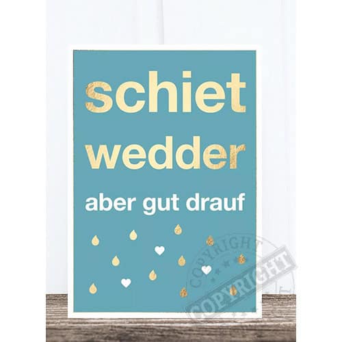 Schiet wedder Spruch Poster mit Regentropfen und Herzen, humorvolle Dekoration für schlechtes Wetter.