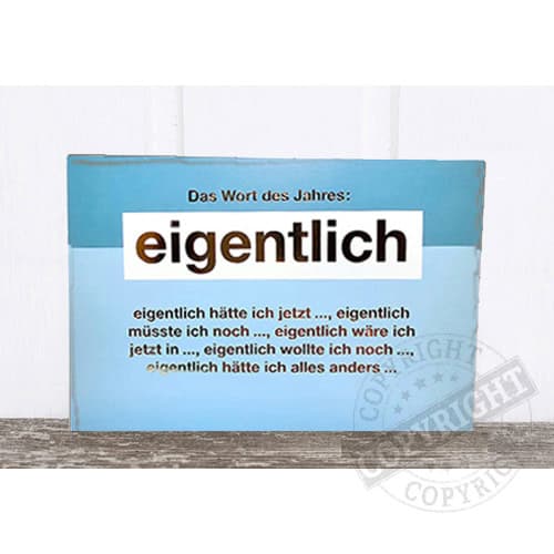 Eigentlich Wort des Jahres: Bedeutung und Verwendung in der deutschen Sprache.