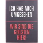 Ich habe mich umgesehen - Wir sind die Geilsten hier!.