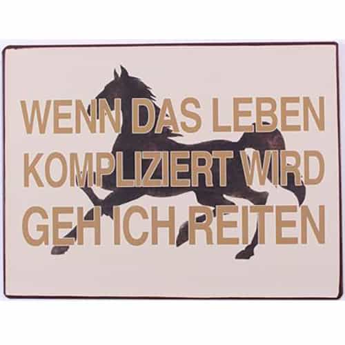 Lustiges Pferde-Schild mit Spruch "Wenn das Leben kompliziert wird, gehe ich reiten".