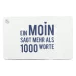 Ein Moin sagt mehr als 1000 Worte, liebevoll gestaltete Karte mit norddeutschem Gruß.