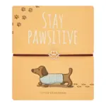 Niedliche Hundemotiv-Armbänder mit Spruch "Stay Pawsitive" für Tierliebhaber.